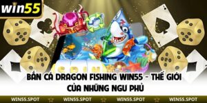 Bắn Cá Dragon Fishing