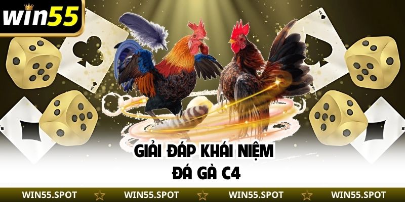 Giải đáp khái niệm đá gà C4