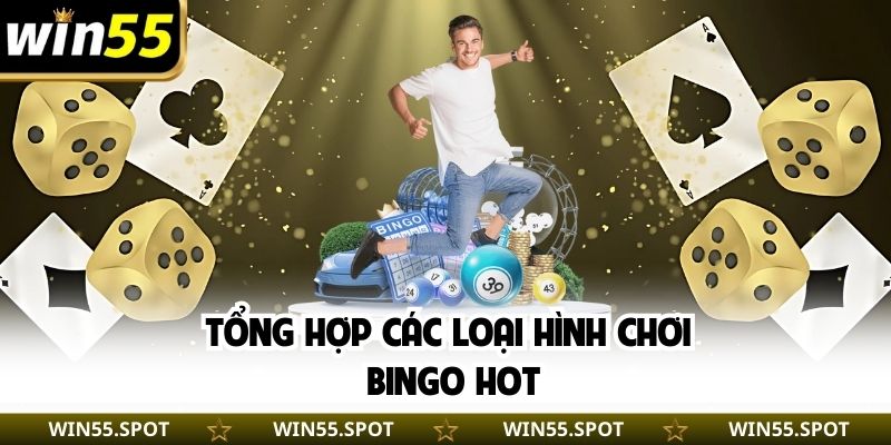 Tổng hợp các loại hình chơi bingo hot