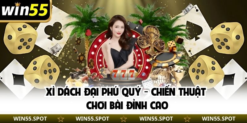 Xì Dách Đại Phú Quý